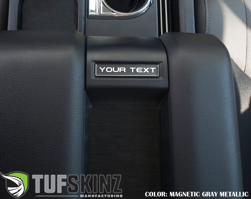 Tufskinz Center Console Badge-Custom Text For Tundra (2014-2021)