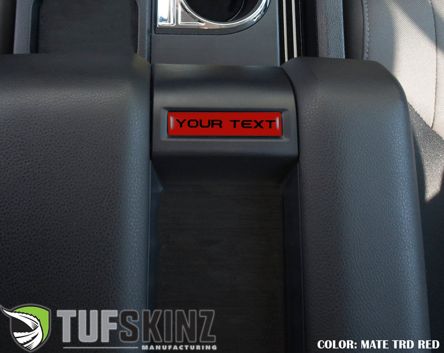 Tufskinz Center Console Badge-Custom Text For Tundra (2014-2021)